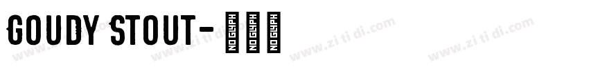 Goudy Stout字体转换